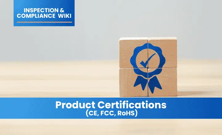 Product Certifications (CE, FCC, RoHS)